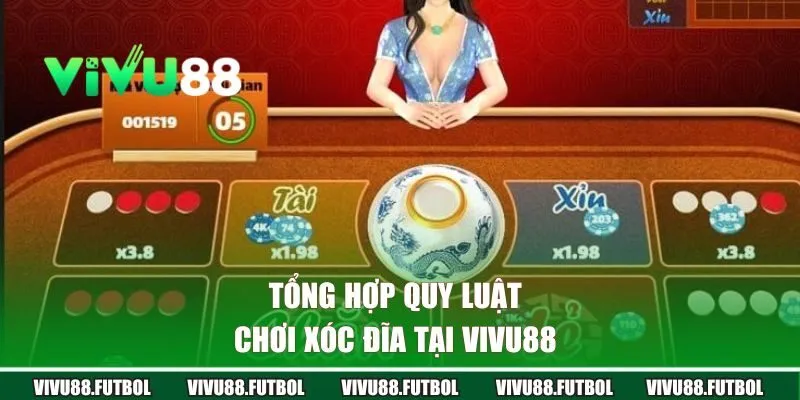 Tổng hợp quy luật chơi Xóc Đĩa tại Vivu88 